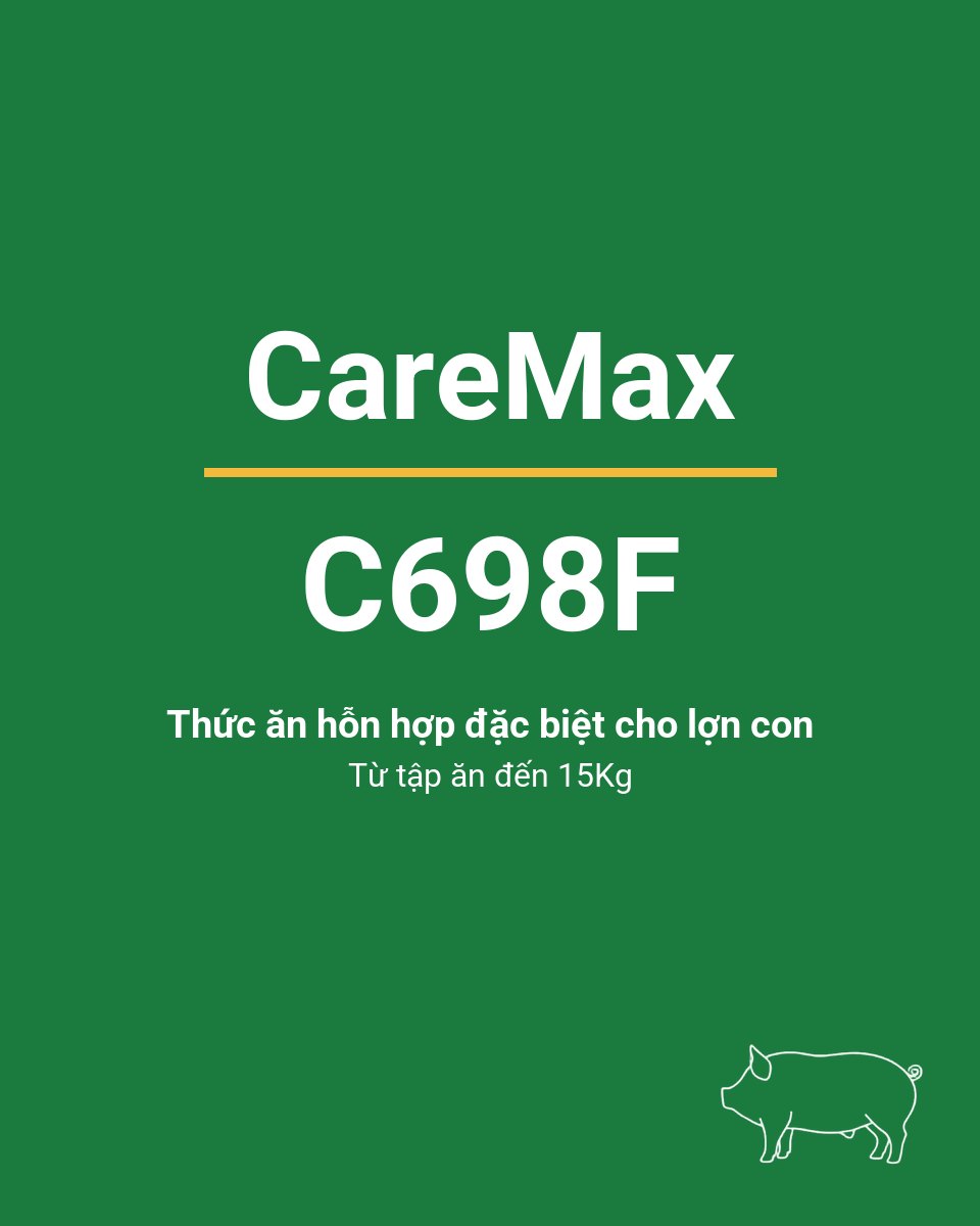 Bao thức ăn chăn nuôi CareMax C698F — Thức ăn hỗn hợp đặc biệt cho lợn con từ tập ăn đến 15Kg
