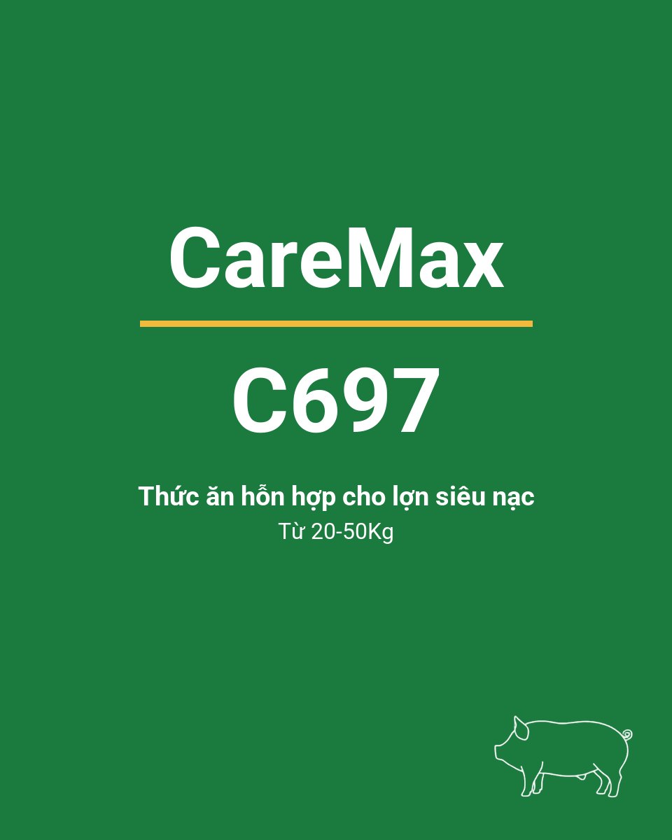 Bao thức ăn chăn nuôi CareMax C697 — Thức ăn hỗn hợp cho lợn siêu nạc từ 20-50Kg