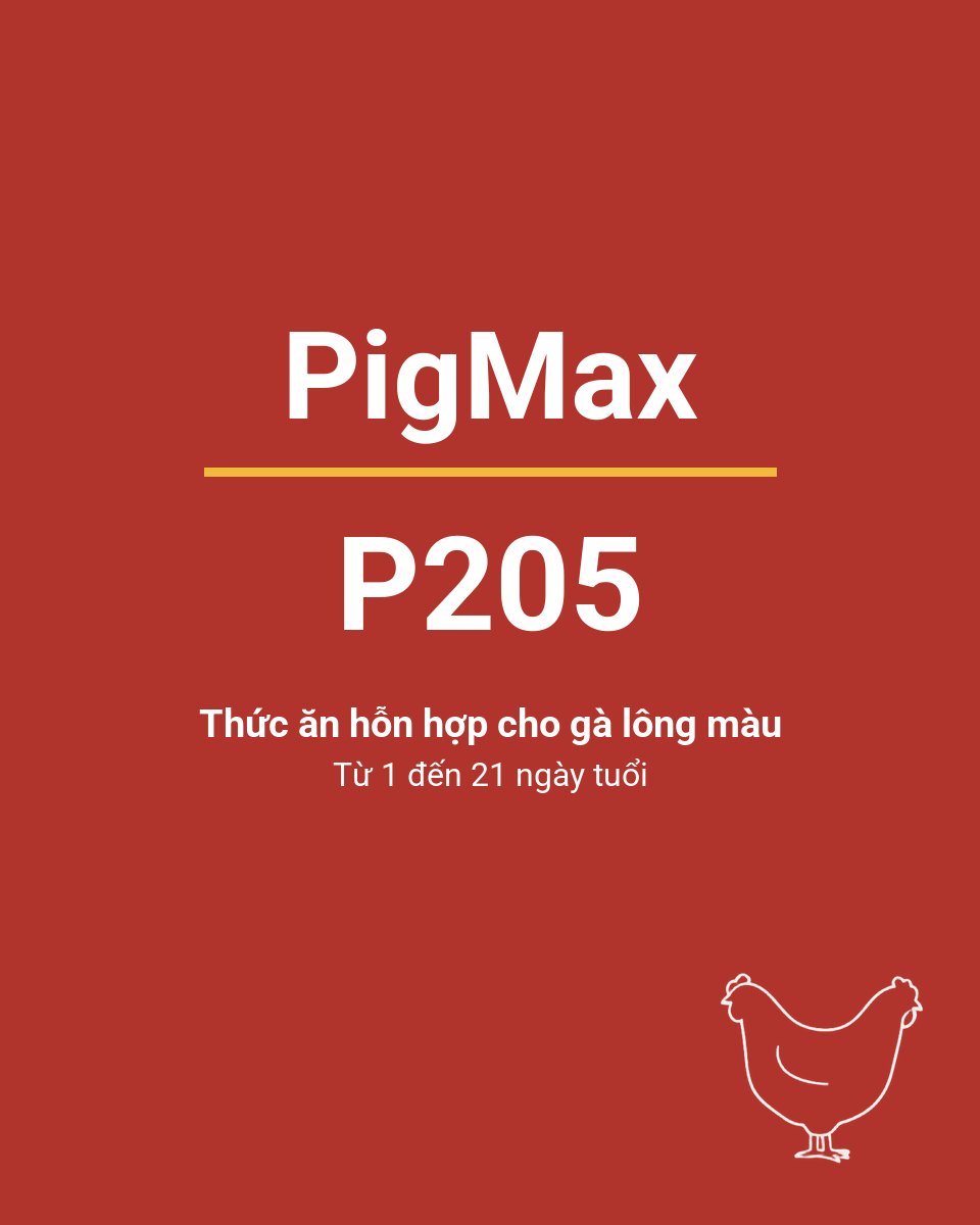 Bao thức ăn chăn nuôi PigMax P205 — Thức ăn hỗn hợp cho gà lông màu Từ 1 đến 21 ngày tuổi